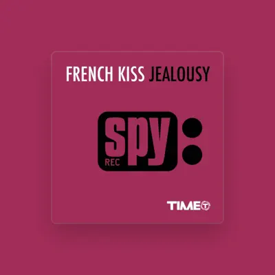 Listen to French Kiss, watch music videos, read bio, see tour dates & more!