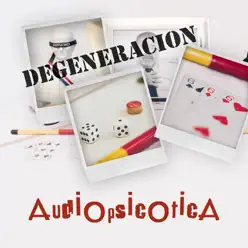 Degeneración - Single - Audiopsicotica