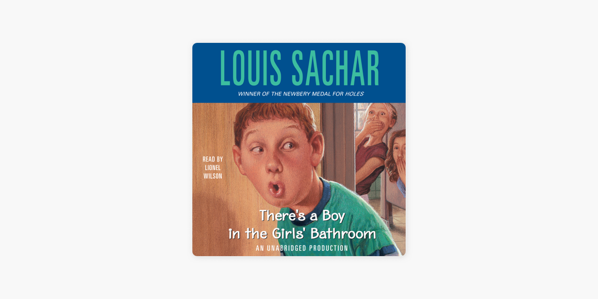 There's a Boy in the Girls' Bathroom by Louis Sachar - Audiobooks