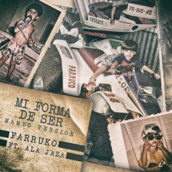 Farruko - Mi Forma de Ser (feat. Ala Jaza)