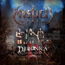 Veronica, la Cortesana del Infierno (Live at Circo Volador 2017) - Mystica Girls Veronica, la Cortesana del Infierno (Live at Circo Volador 2017) - Mystica Girls