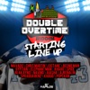 Double Overtime Riddim :Starting Line Up