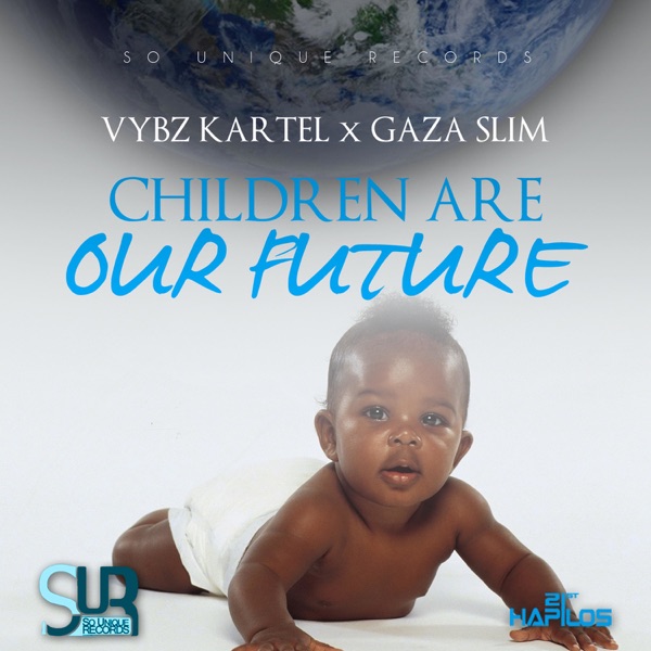Children Are Our Future (feat. Gaza Slim) - Single