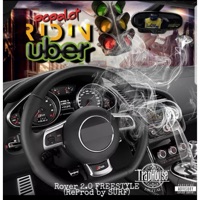 Ridin' Uber (Rover 2.0 Freestyle) - Single - Pop-A-Lot