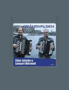 Écoutez Ebbe Jularbo & Lennart Wärmell, regardez des vidéoclips, lisez la biographie, consultez les dates de tournée et plus encore !