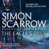 The Eagle's Prey (Eagles of the Empire 5) - Simon Scarrow