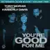 You're Good for Me (feat. Kimberly Davis) [Tommer Mizrahi Remix] song reviews