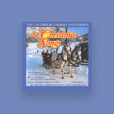 Listen to The Canterbury Chorale And Strings, watch music videos, read bio, see tour dates & more!