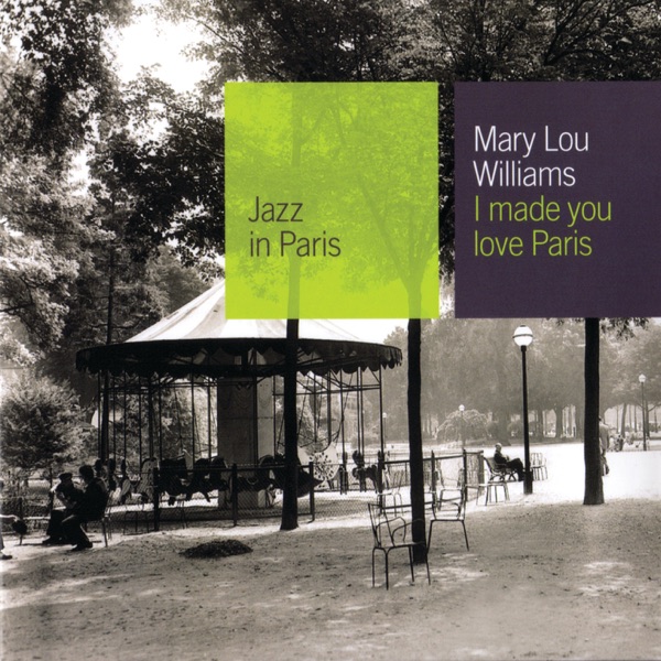 Jazz In Paris: I Made You Love Paris