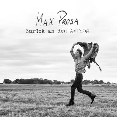 Zurück an den Anfang - Single - Max Prosa