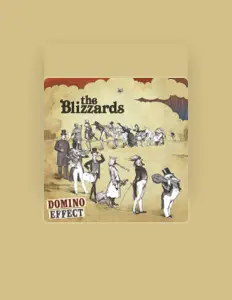 收听 The Blizzards、观看音乐视频、阅读小传、查看巡演日期等 ！