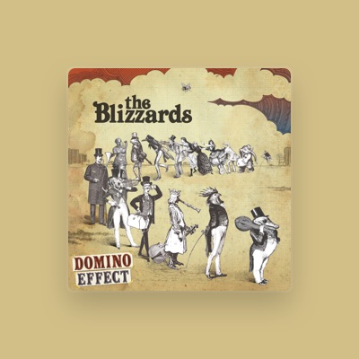 The Blizzards을(를) 듣고, 뮤직 비디오를 보고, 약력을 읽고, 투어 일정 등을 확인하세요!