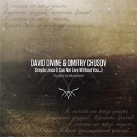Simple Lines (I Can Not Live Without You...) - Single - David Divine & Dmitriy Chusov