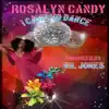 Rosalyn Candy - I Came to Dance