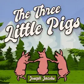 The Three Little Pigs (Unabridged)