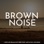 Brown Noise for Deep Sleep (No Fade)