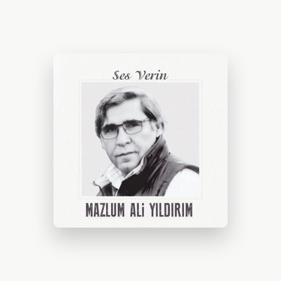 Listen to Mazlum Ali Yıldırım, watch music videos, read bio, see tour dates & more!