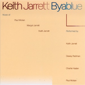 Byablue (feat. Dewey Redman, Charlie Haden & Paul Motian)