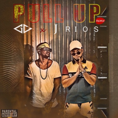 Pull Up (Remix) [feat. J Rios] - Single