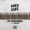 25 Rounds (feat. Sada Baby) - Paper Lovee lyrics