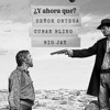 ¿Y Ahora Qué? - Single