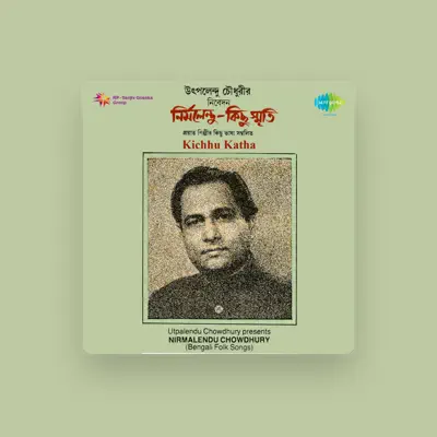 Listen to Nirmalendu Chowdhury, watch music videos, read bio, see tour dates & more!