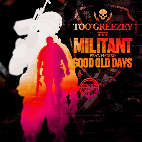 Militant / Good Old Days - Single