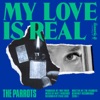 My Love Is Real - Single