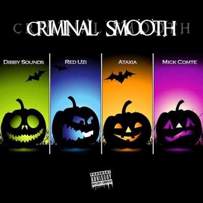 Criminal Smooth (feat. Red Uzi & DIBBY SOUNDS) - Single