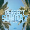 Perfect Sunday (feat. Larz De'lago & Andre Casper - Single