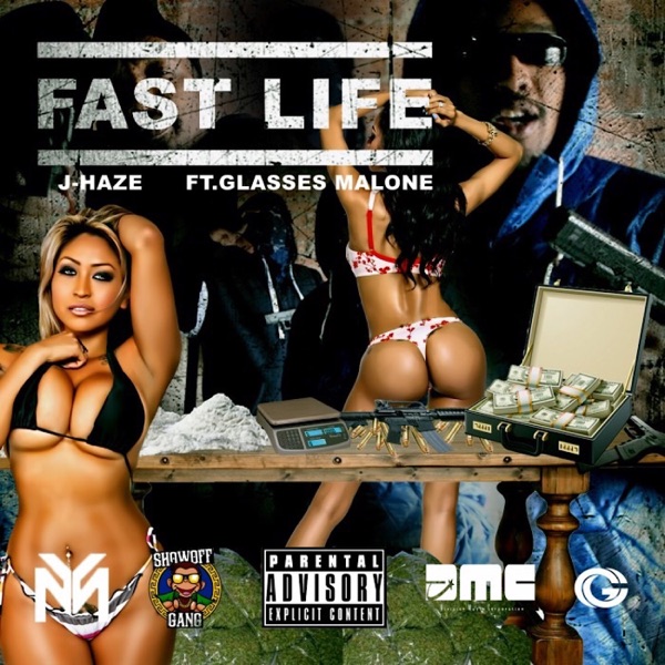 Fast Life (feat. Glasses Malone) - Single - J-Haze