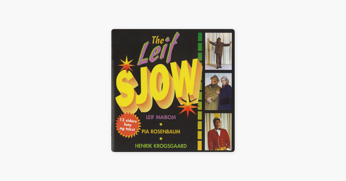 The Leif Sjow by Leif Maibom, Pia Rosenbaum & Henrik Krogsgaard on Apple  Music
