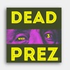 Dead Prez - Single