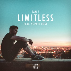 Limitless (feat. Sophie Rose) Sam F.