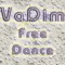 Free Dance - Vadim lyrics