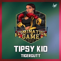 Elimination Game 2018 (feat. Tigergutt) - Single - Tipsy Kid
