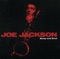 Joe Jackson - You Can't Get What You Want (till You Know What You Want) (albumversie)