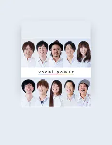 Vocal Powerを聴いたり、ミュージックビデオを鑑賞したり、経歴やツアー日程などを確認したりしましょう！