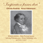 “Inspiration finnes deri" (“There is inspiration in it”) - Klarakvartetten, Mats Persson baritone, Dieter Schöning violin & Solveig Wikman piano