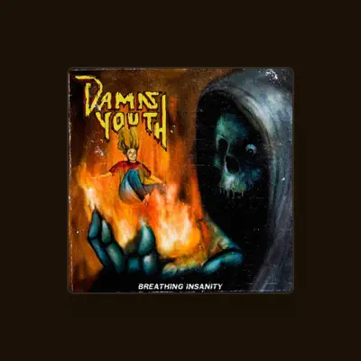 Listen to Damn Youth, watch music videos, read bio, see tour dates & more!