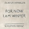 For Now I Am Winter (Kiasmos Remix) artwork