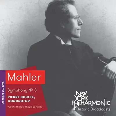 Mahler: Symphony No. 3 (Recorded 1976) - New York Philharmonic