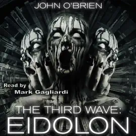 The Third Wave: Eidolon (Unabridged)