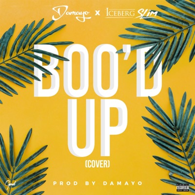 Boo'd Up (feat. Iceberg Slim) - Single