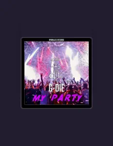 收听 G-DIE、观看音乐视频、阅读小传、查看巡演日期等 ！