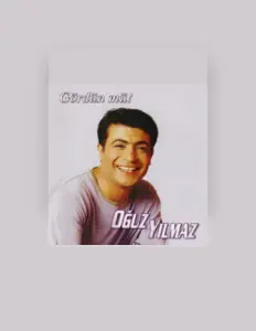 Listen to Oğuz Yılmaz, watch music videos, read bio, see tour dates & more!