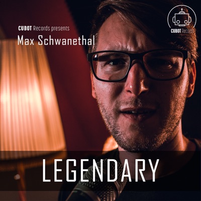 Legendary (feat. Max Schwanethal) - Single