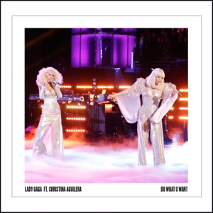 Lady Gaga Do What U Want (feat. Christina Aguilera)