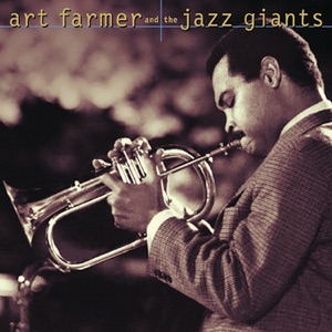 Art Farmer and the Jazz Giants