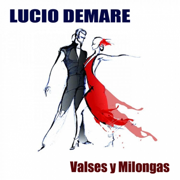 Valses y Milongas - Lucio Demare